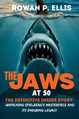 The Jaws at 50: The Definitive Inside Story Unpacking Spielberg's Masterpiece and Its Enduring Legacy