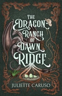The Dragon Ranch of Dawn Ridge