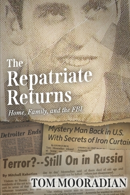 The Repatriate Returns: Home, Family, and the FBI