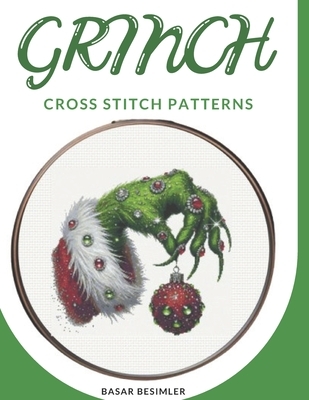 Grinch Cross Stitch Patterns: 4 Exclusive Cross Stitch Patterns