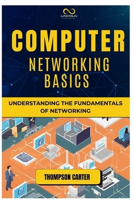 Computer Networking Basics: Understanding the Fundamentals of Networking