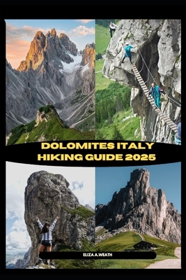 Dolomites Italy Hiking Guide 2025