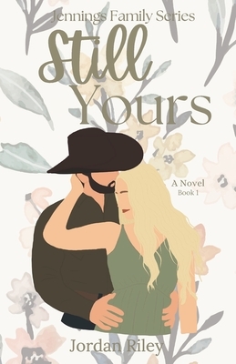Still Yours: Jennings Family Series, Book 1