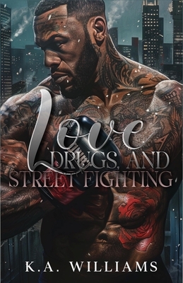 Love, Drugs, And Street Fighting
