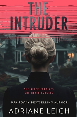 The Intruder: A Diabolical Psychological Thriller