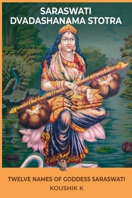 Saraswati Dvadashanama Stotra: Twelve Names of Goddess Saraswati