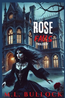 Rose Falls Trilogy