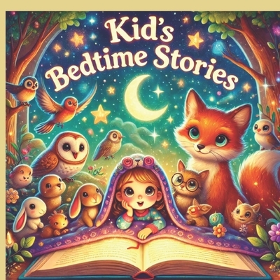 Kids story Book: Enchanting Stories to Spark Your Child's Imagination Before Sleep (Ages 4-10)