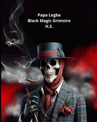 Papa Legba, Black Magic Grimoire