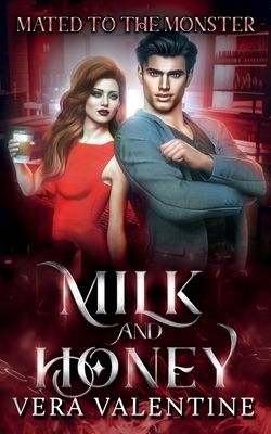Milk and Honey: Mated to the Monster