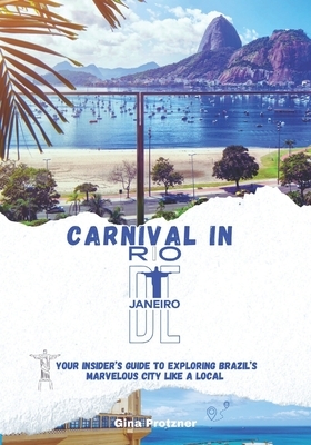 Carnival in Rio de Janeiro 2025: Your Insider's Guide to Exploring