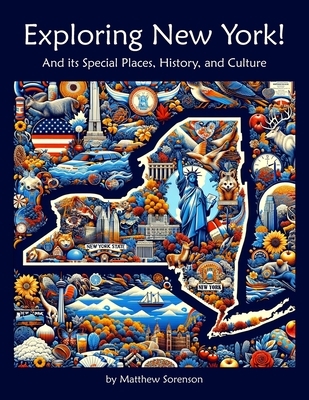 Exploring New York: A Fun and Educational Guide to the Empire State: Discover New York's History, Geography, and Native American Culture - United Stat