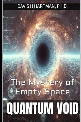 Quantum Void: The Mystery of Empty Space