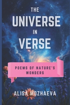 The Universe in Verse: Poems of Nature's Wonders