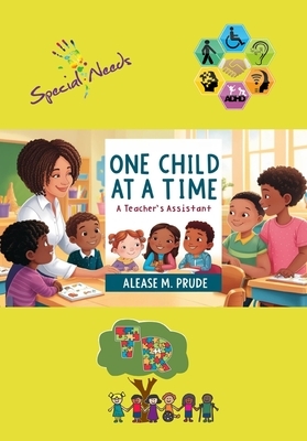 One Child at a Time: A Teacher's Assistant