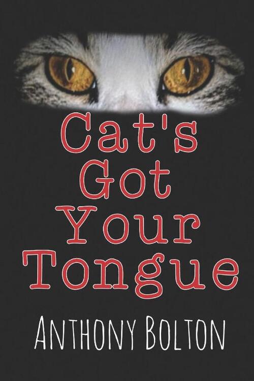 Bolton, A: Cat's Got Your Tongue