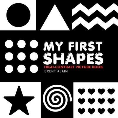 My First Shapes: High-Contrast Black-and-White Book for Newborns and Babies