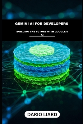 Gemini AI For Developers: Building The Future With Google's AI