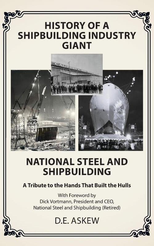 History of a Shipbuilding Industry Giant, National Steel and Shipbuilding