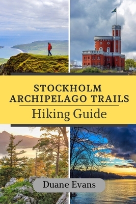 Stockholm Archipelago Trail Hiking Guide