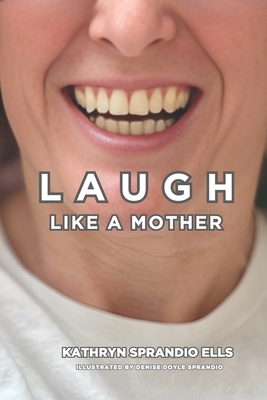 Laugh Like A Mother