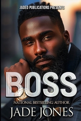 Boss: An Urban Fiction Love Story