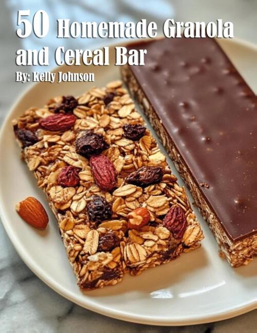 50 Homemade Granola and Cereal Bars Recipes