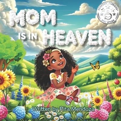 Mom is in Heaven: Whispers to the Clouds - A Child's Grief Journey, Emotional health for children, Kids' stories about love and loss, Inspirational &