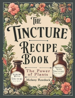 Tincture Recipe Book