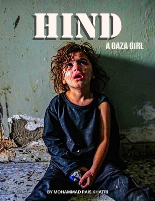 Hind - A Gaza Girl: A story of innocence amid genocide