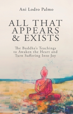 All that Appears and Exists: A Spiritual Guide for Life on Earth
