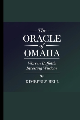 The Oracle of Omaha: Warren Buffet's investing wisdom