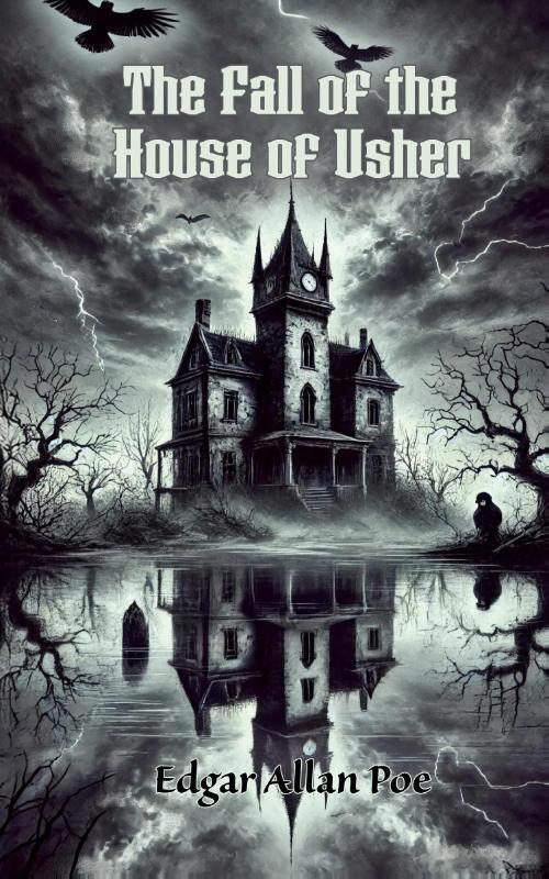 The Fall of the House of Usher