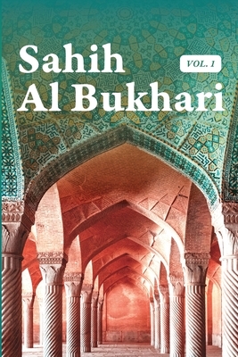 Al Bukhari, M: Sahih Al Bukhari Volume 1 of 9