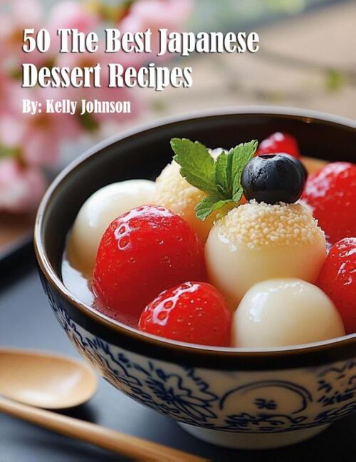 50 The Best Japanese Dessert Recipes
