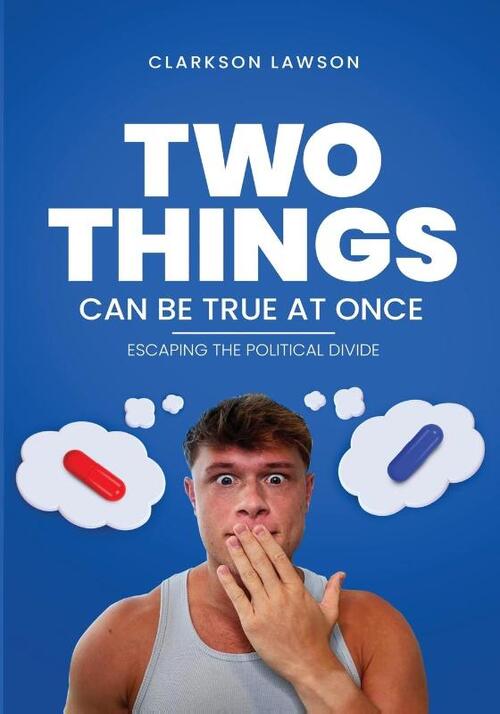 Two Things Can Be True at Once