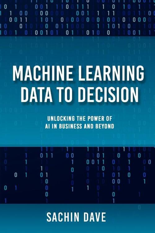 Machine Learning Data To Decision