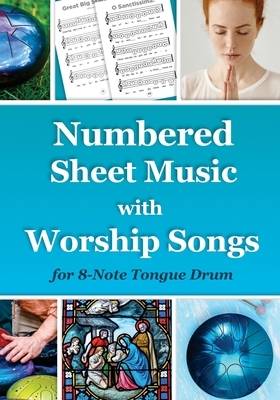 Numbered Sheet Music with Worship Songs for 8-Note Tongue Drum