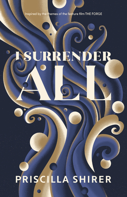 Shirer, P: I Surrender All