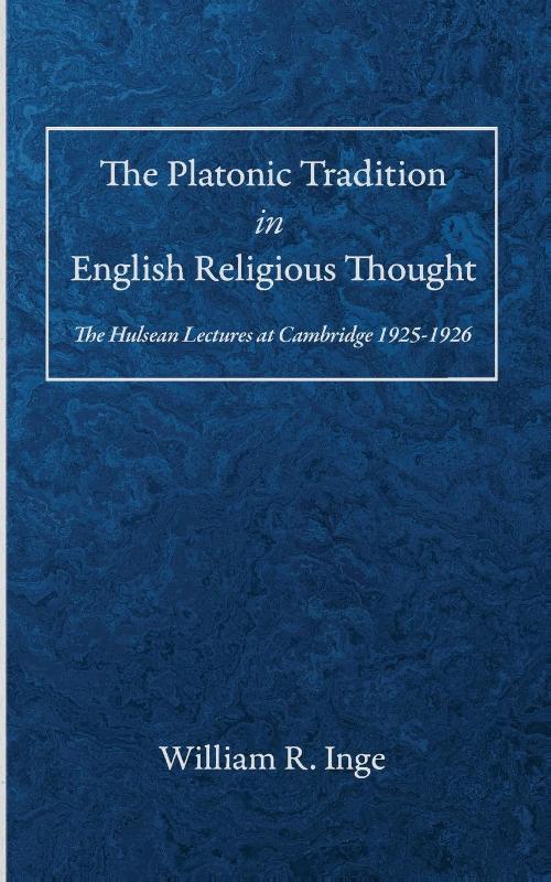 The Platonic Tradition in English Religious Thought