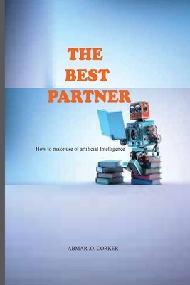The Best Partner: How to make use of AI