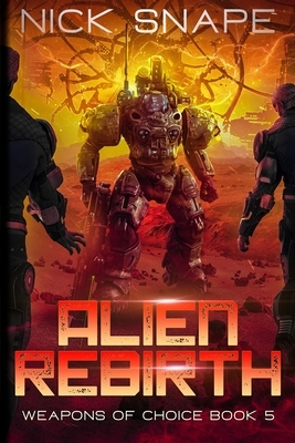 Alien Rebirth: An Alien Contact Military Sci-Fi Adventure