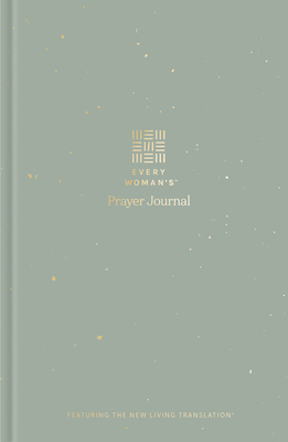 Every Woman's Prayer Journal: Featuring the New Living Translation