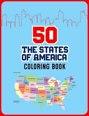 50 The States of America Coloring Book: 50 State Maps with Capitals and Symbols like Motto Bird Mammal Flower Insect Butterfly or Fruit Perfect Easy T