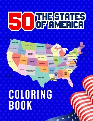 50 The States of America Coloring Book: 50 State Maps with Capitals & Symbols like Motto Bird Mammal Flower Insect Butterfly or Fruit Perfect Easy To