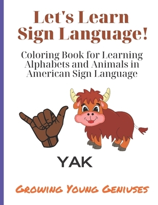 Let's Learn Sign Language!: Coloring Book for Learning Alphabets and Animals in American Sign Language