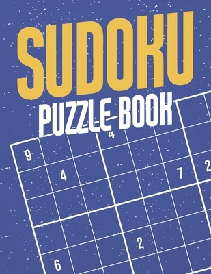 Sudoku Puzzle Book: Sudoku Puzzles for Adults and Seniors in Large Print - Difficulty Level Medium to Very Hard - With Solutions