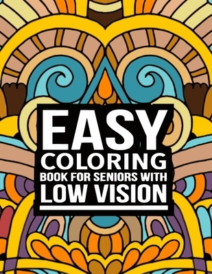 Easy coloring books for seniors with low vision: 50 Easy Pattern Mandala for Beginners large print (Adults Coloring Book )