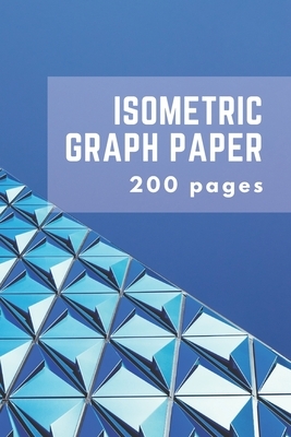 Isometric Graph Paper: Isometric Grid Paper 3D Drawing Book