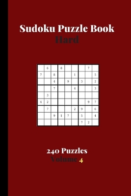 Sudoku Puzzle Book Hard 240 Puzzles Volume 4: Sudoku Puzzle Book Difficult - 240 Sudoku Puzzles To Solve - Solutions At The End - Challenging Hard Sud